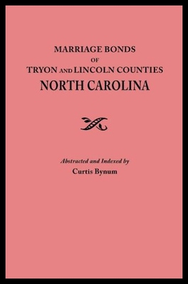 【预售】Marriage Bonds of Tryon and Lincoln Counties, Nor