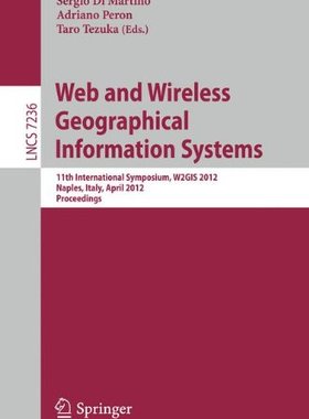 【预订】Web and Wireless Geographical Inform...