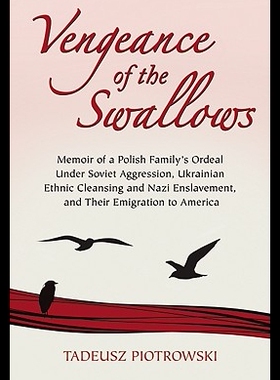 【预售】Vengeance of the Swallows: Memoir of a Polish Fam