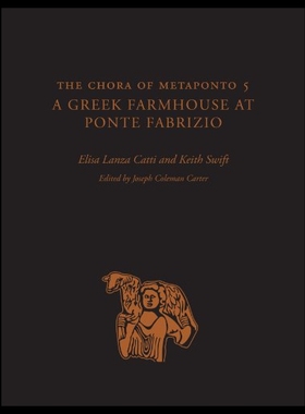 【预售】The Chora of Metaponto 5: A Greek Farmhouse at Po
