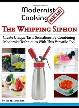 【预售】Modernist Cooking Made Easy: The Whipping Siphon: