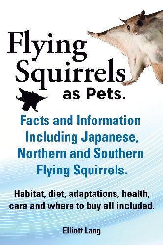 【预售】Flying Squirrels as Pets. Facts and Informatio...