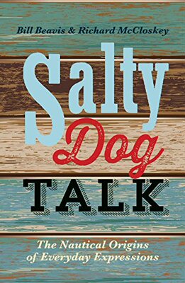 【预售】Salty Dog Talk: The Nautical Origins of Everyd...