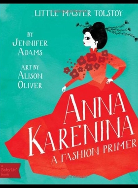 【预售】Anna Karenina a Babylit Fashion Primer: A Babylit