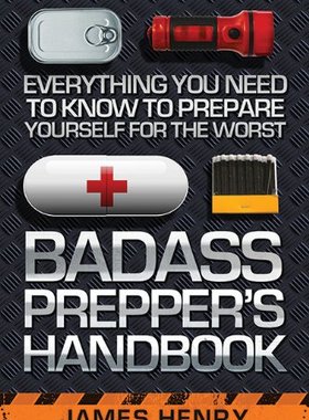 【预售】Badass Preppers Handbook: Everything You Need ...