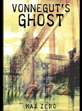 【预售】Vonnegut's Ghost: (Or Thanks for the Yip-Yips)