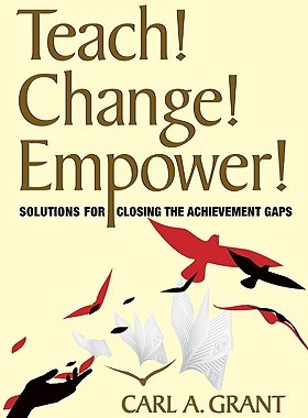 【预售】Teach! Change! Empower!: Solutions for Closing th...