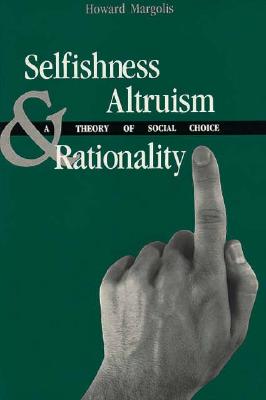 【预售】Selfishness, Altruism, and Rationality