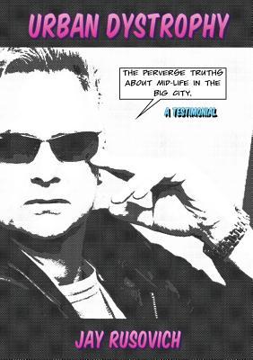 【预售】Urban Dystrophy: The Perverse Truths...