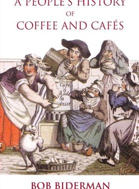 【预售】A People's History of Coffee and Cafes