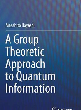 【预订】A Group Theoretic Approach to Quantu...
