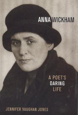 【预售】Anna Wickham: A Poet's Daring Life