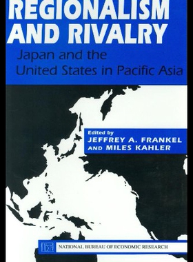 【预售】Regionalism and Rivalry: Japan and the U.S. in Pa