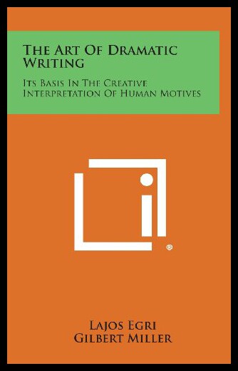 【预售】The Art of Dramatic Writing: Its Basis in the Cre