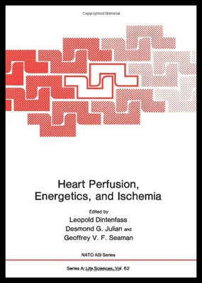 【预售】Heart Perfusion, Energetics, and Ischemia