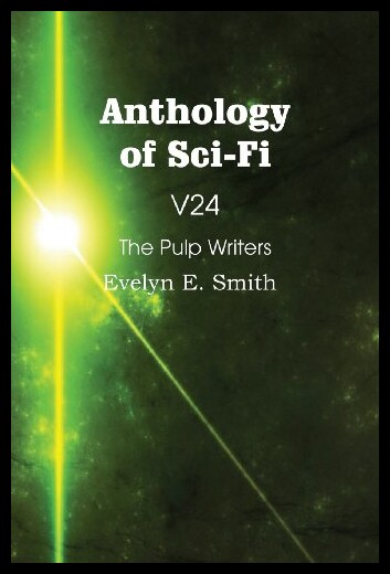 【预售】Anthology of Sci-Fi V24, the Pulp Writ