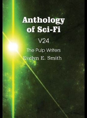 【预售】Anthology of Sci-Fi V24, the Pulp Writ
