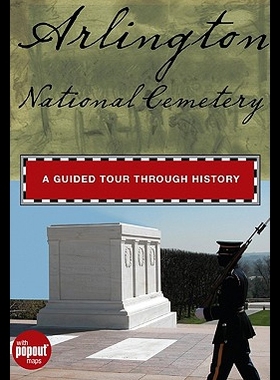 【预售】Arlington National Cemetery: A Guided Tour Throug