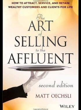 【预售】The Art of Selling to the Affluent: How to Attrac