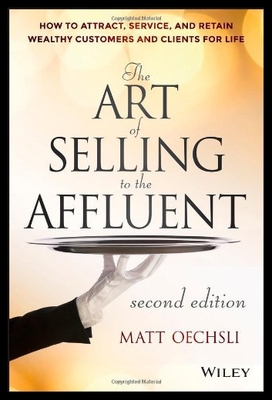 【预售】The Art of Selling to the Affluent: How to Attrac
