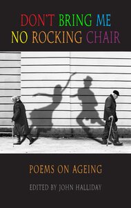 【预售】Don't Bring Me No Rocking Chair: Poems on Ageing