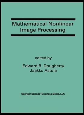 【预售】Mathematical Nonlinear Image Processing: A Specia