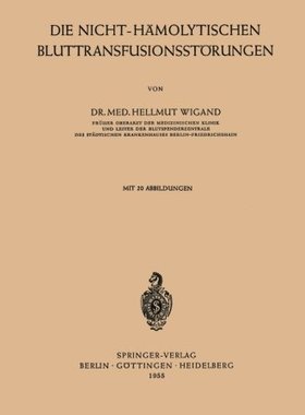 【预订】Die Nicht-Hamolytischen Bluttransfus...