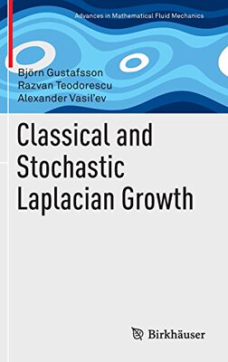 【预订】Classical and Stochastic Laplacian Growth