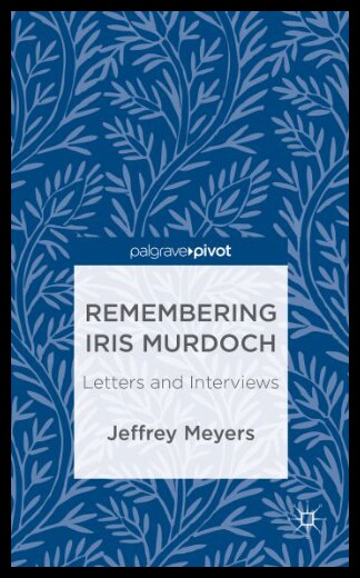 【预售】Remembering Iris Murdoch: Letters and Interviews