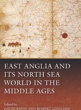 【预售】East Anglia and Its North Sea World in the Mid...