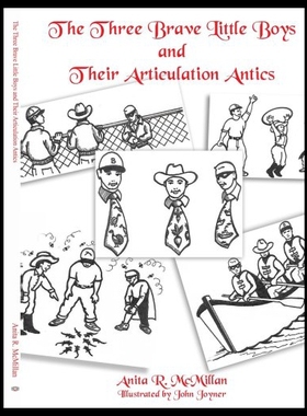 【预售】The Three Brave Little Boys and Their Articulatio