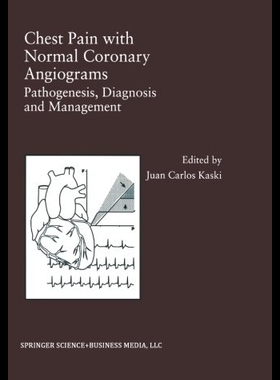 【预售】Chest Pain with Normal Coronary Angiograms: Patho