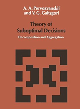 【预订】Theory of Suboptimal Decisions: Deco...