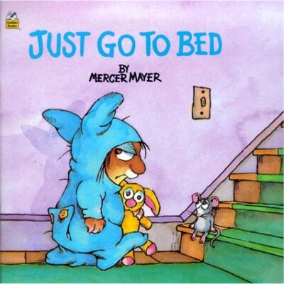 Just Go to Bed (Little Critter) (Pictureback(R)) 英文原版绘本 小毛人 小怪物