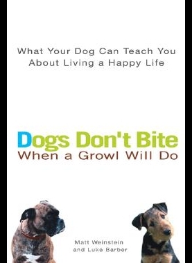 【预售】Dogs Don't Bite When a Growl Will Do: What Your