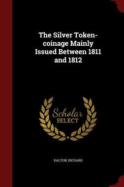 【预售】The Silver Token-Coinage Mainly Issu...