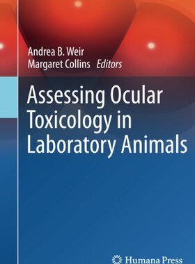【预订】Assessing Ocular Toxicology in Labor...