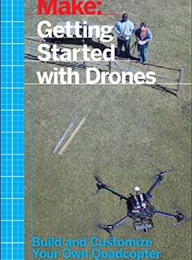 【预订】Make: Getting Started with Drones: B...