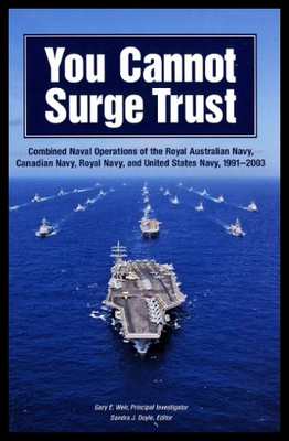 【预售】You Cannot Surge Trust: Combined Naval Operations