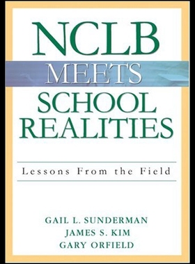 【预售】NCLB Meets School Realities: Lessons from the Fie
