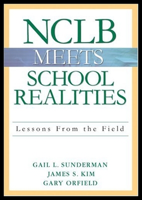 【预售】NCLB Meets School Realities: Lessons from the Fie