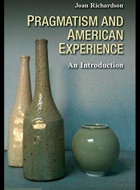 【预售】Pragmatism and American Experience: An Introducti