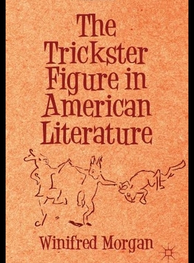 【预售】The Trickster Figure in American Liter