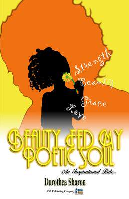 【预售】Beauty Fed My Poetic Soul: An Inspirational Ride