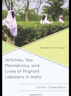 【预售】Witches, Tea Plantations, and Lives of Migrant La