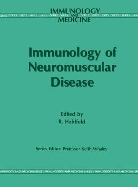 【预订】Immunology of Neuromuscular Disease