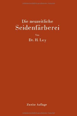 【预订】Die Neuzeitliche Seidenfarberei: Han...