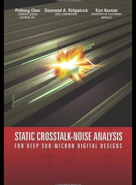 【预售】Static CrossTalk-Noise Analysis: For Deep Sub-Mic