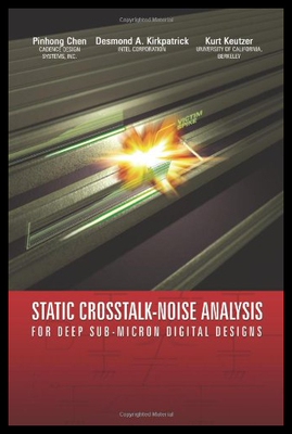 【预售】Static CrossTalk-Noise Analysis: For Deep Sub-Mic