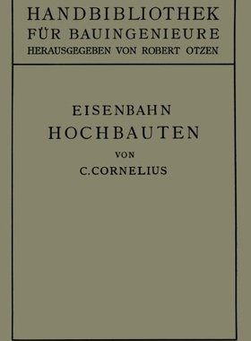 【预订】Eisenbahn-Hochbauten: II. Teil. Eise...